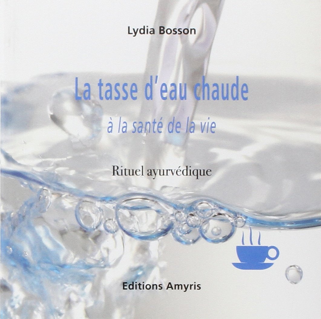 La tasse d'eau chaude à la santé de la vie book