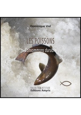 Les poissons - Consommons durable book