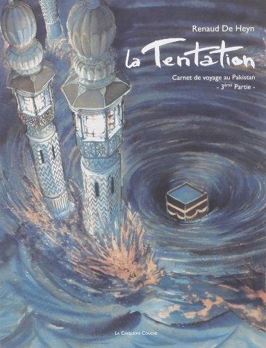 La tentation : carnet de voyage au Pakistan. Vol. 3 Manga