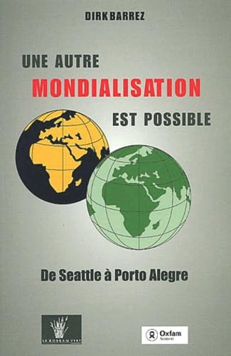 Une autre mondialisation est possible: De Seattle à Porto Alegre book