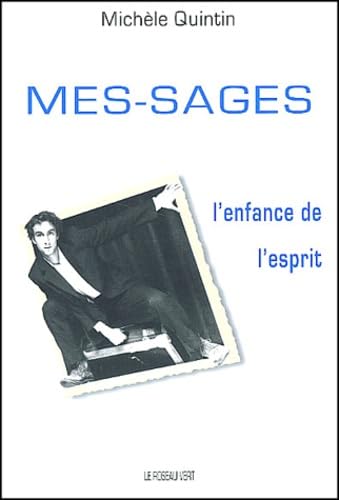 Mes-sages: L'enfance de l'esprit book