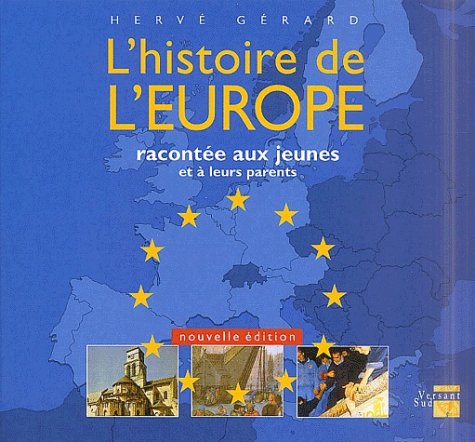 L'histoire de l'Europe racontée aux jeunes et à leurs parents Books