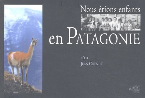 Nous étions enfants en Patagonie Books