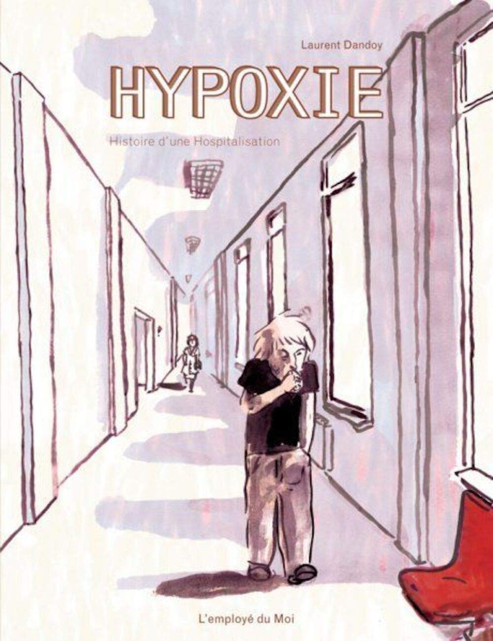 Hypoxie: Histoire d'une hospitalisation book