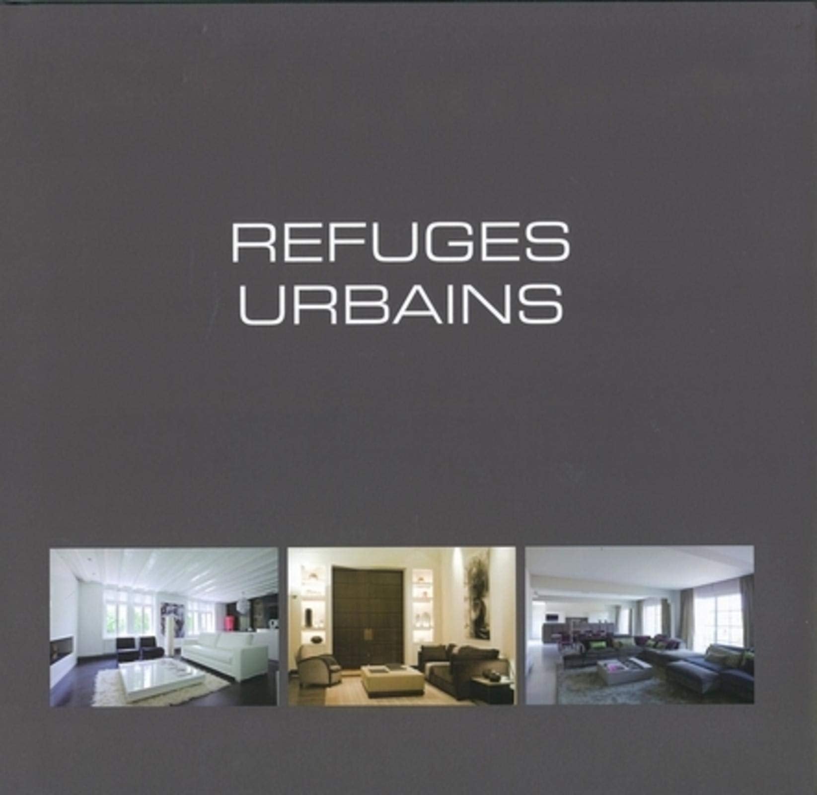 Refuges urbains: Edition français-anglais-néerlandais Film, Art & Culture