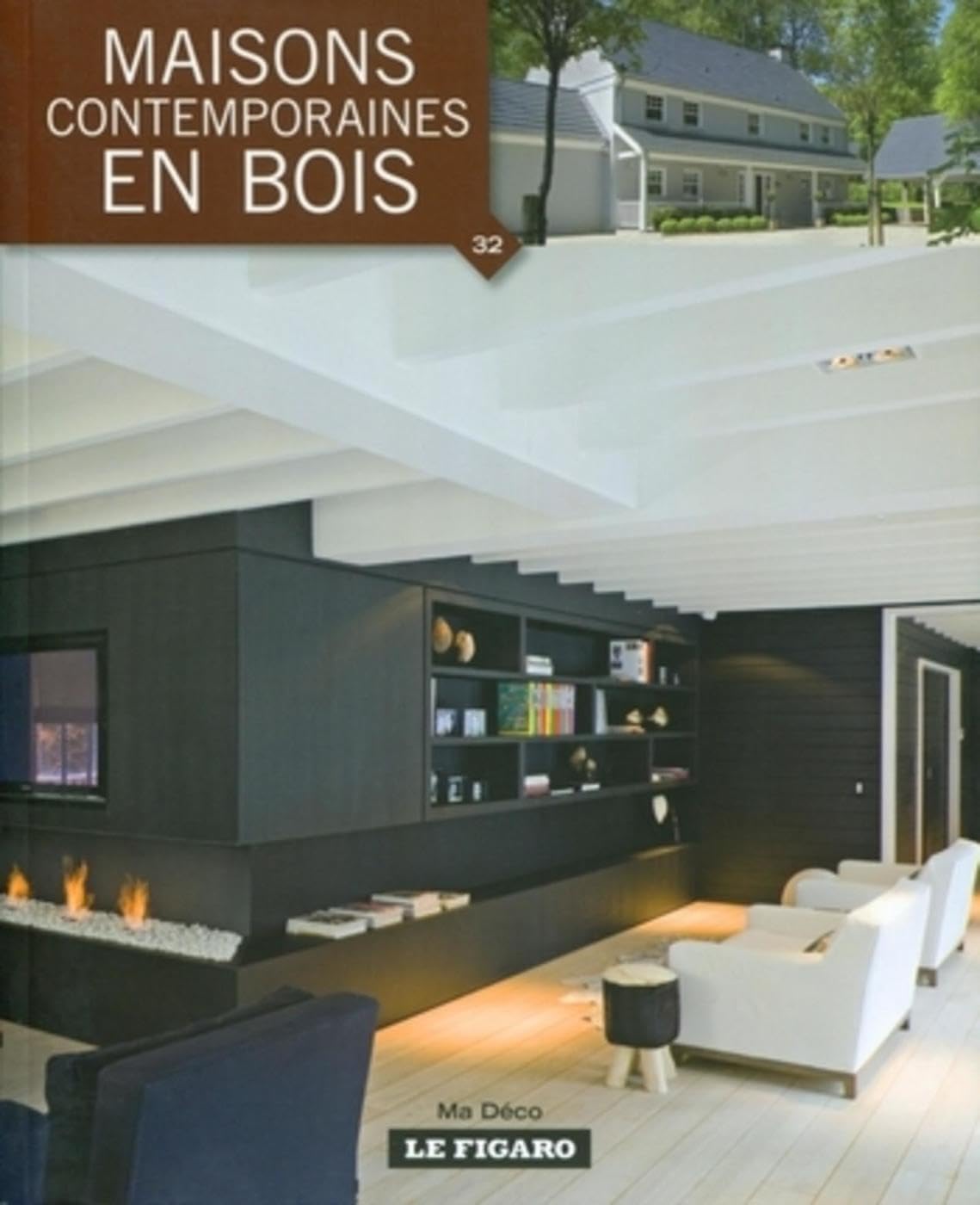 Volume 32 - Maisons contemporaines en bois Hobbies & Crafts