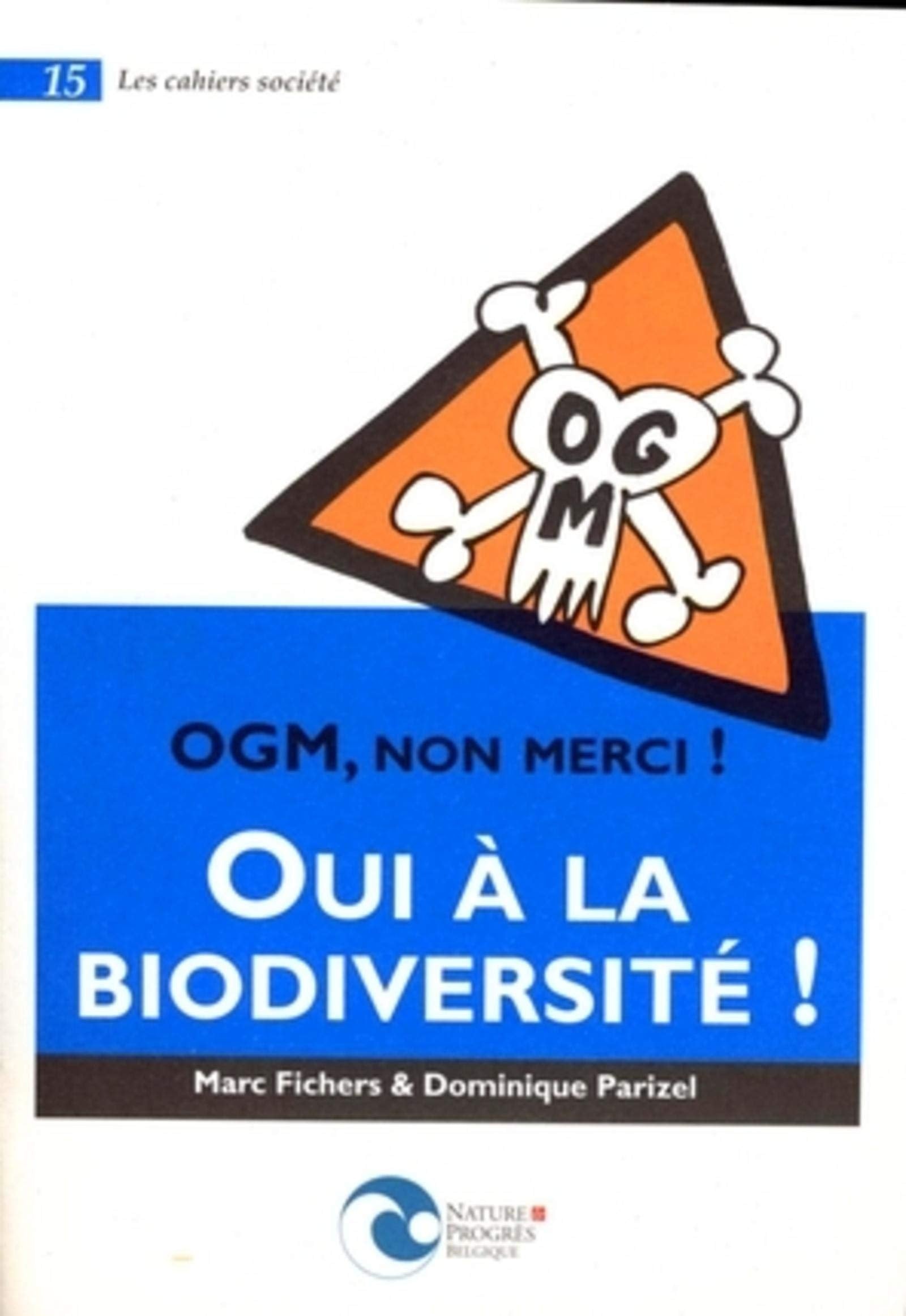 OGM non merci ! Oui à la biodiversité ! book