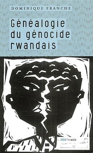 Généalogie du génocide rwandais Politics & History