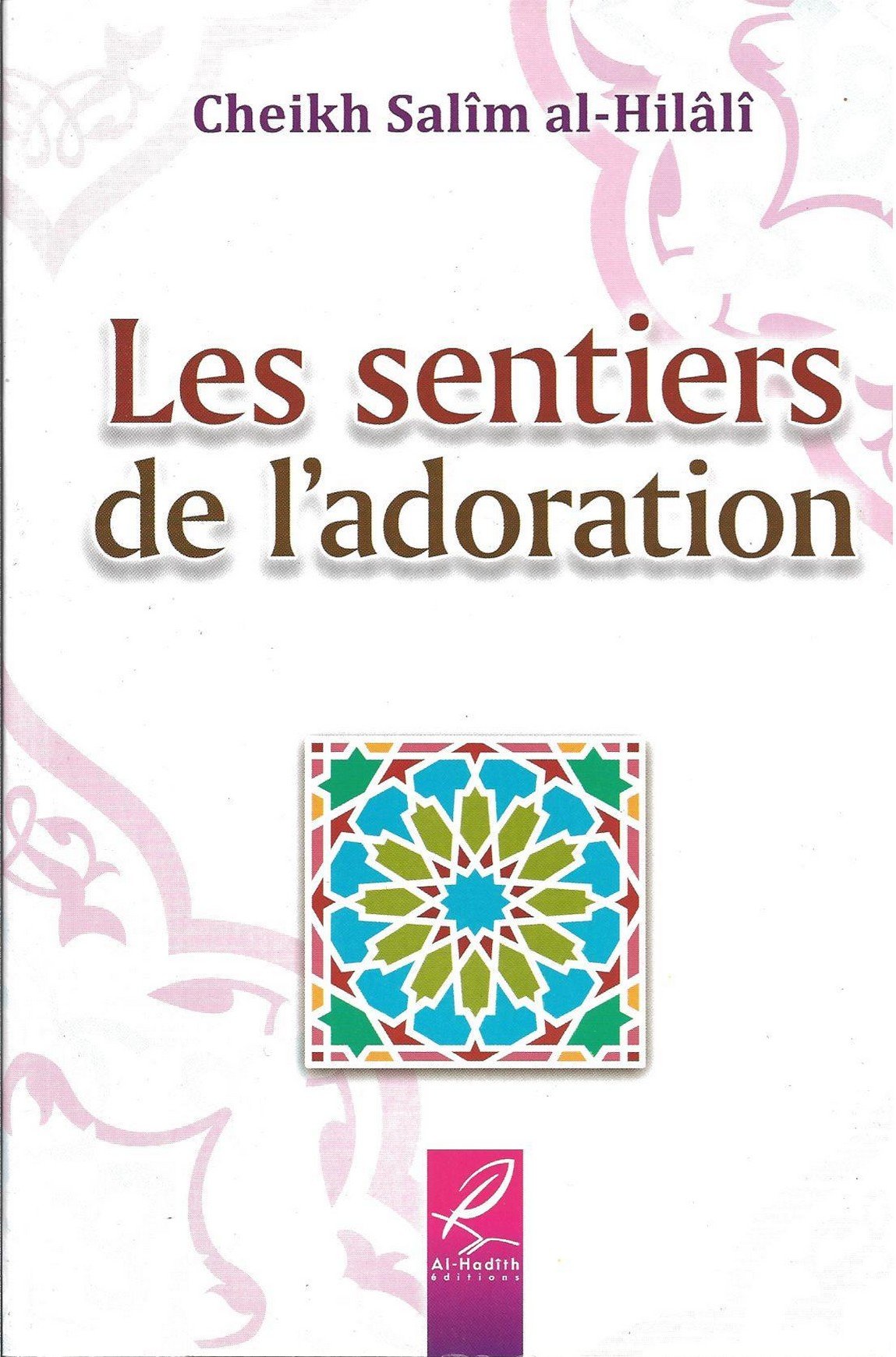 Les sentiers de l´adoration book