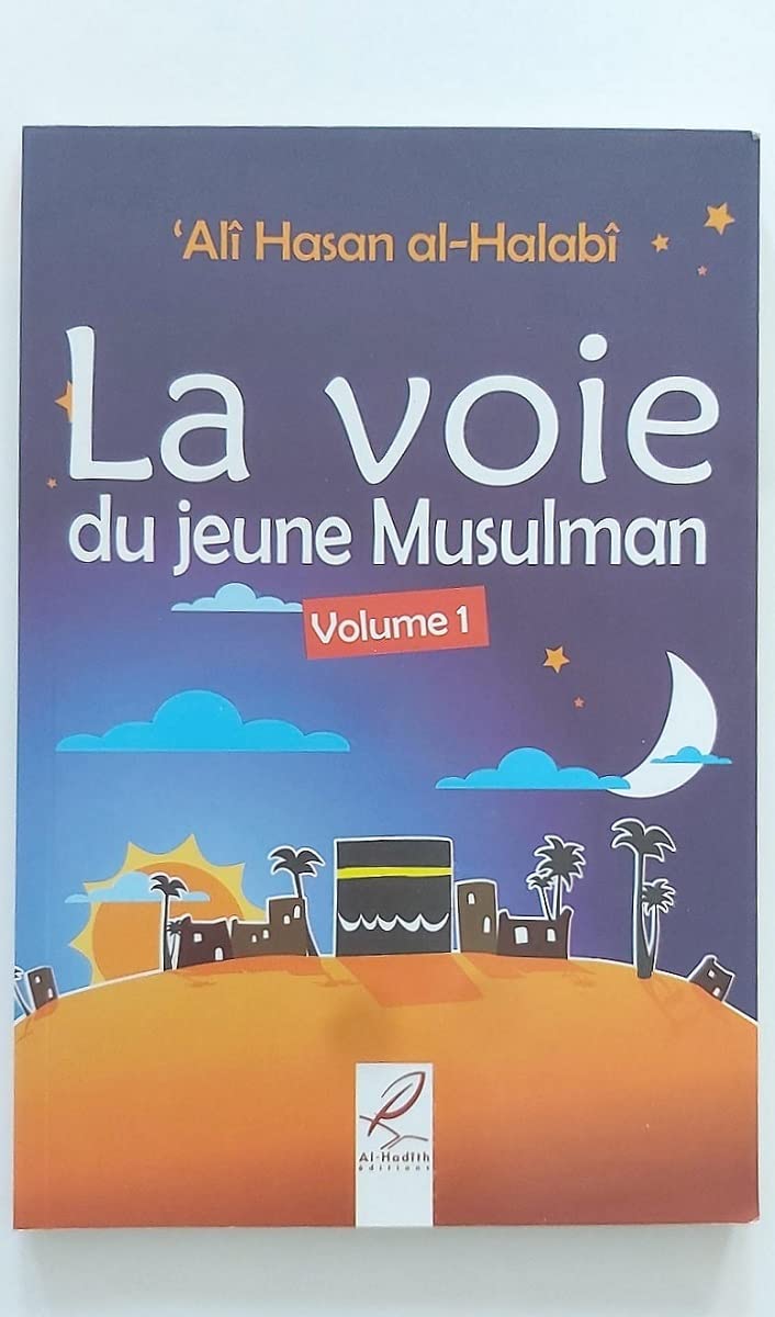 La voie du jeune musulman volume 1 Books