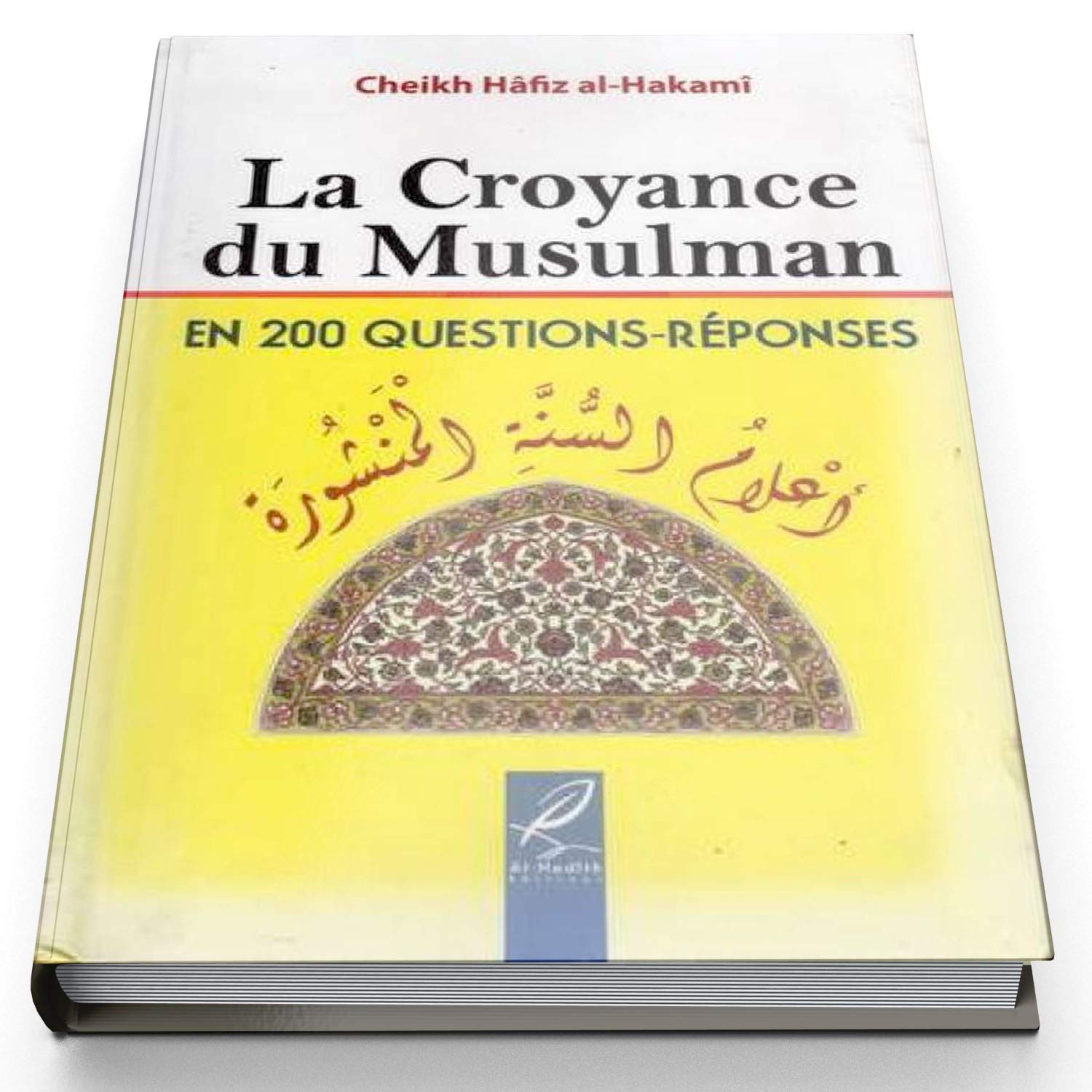 La croyance du Musulman Religion & Esotericism
