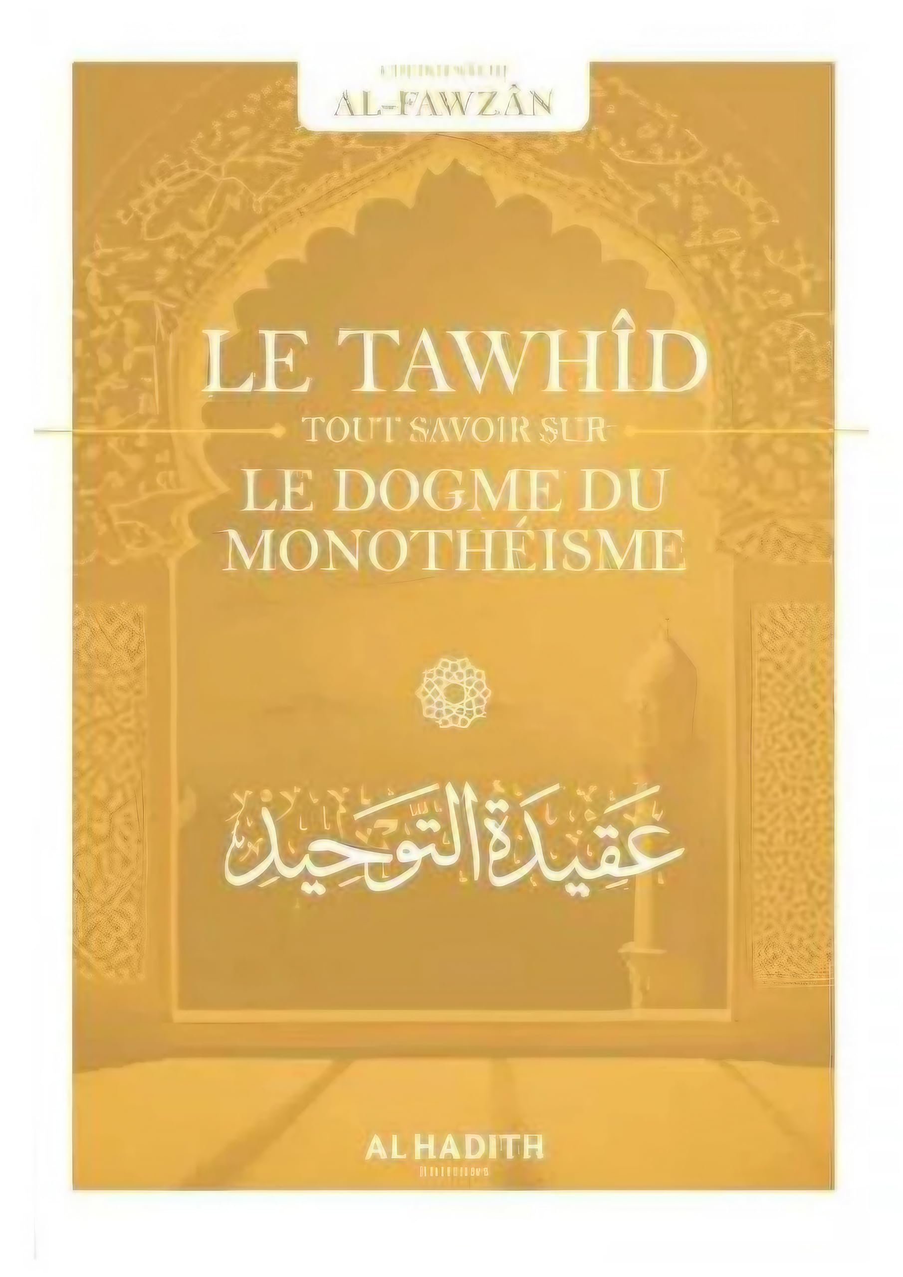 Le tawhid-Le dogme du monotheisme Books