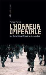 L'horreur impériale : les Etats-Unis et l'hégémonie mondiale book