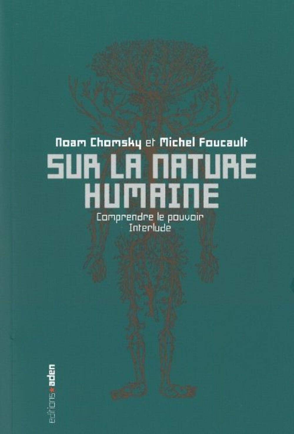Sur la nature humaine: Comprendre le pouvoir - Interlude Books