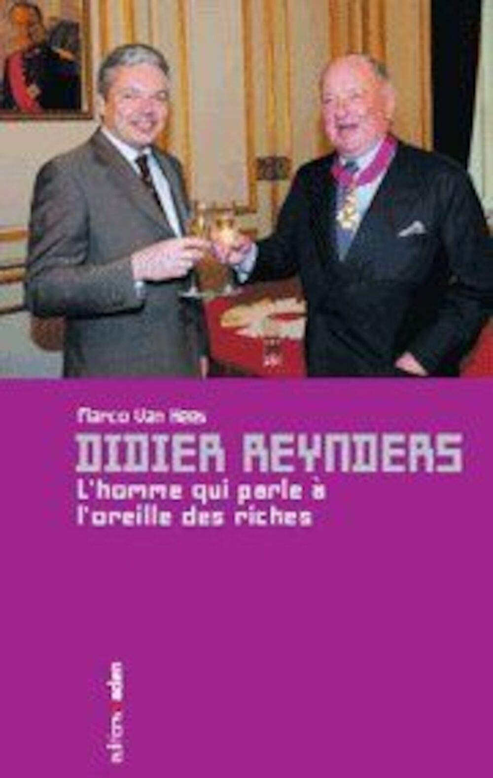 Didier Reynders: L'Homme qui parle à l'oreille des riches Books