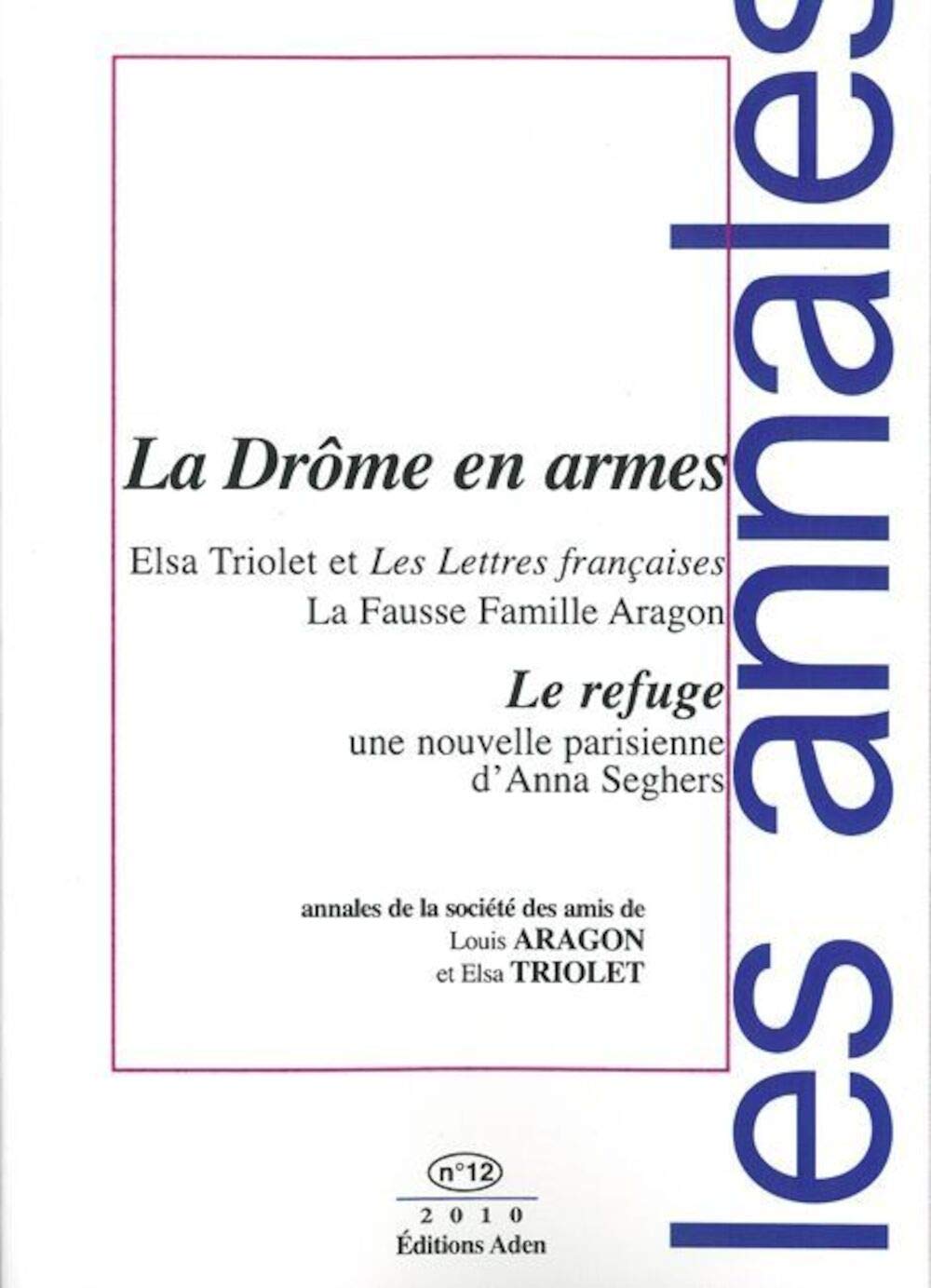 Annales des amis de Louis Aragon: La Drôme en armes Contemporary literature