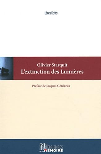 L'extinction des Lumières: Vers une dilution de la démocratie ? Books