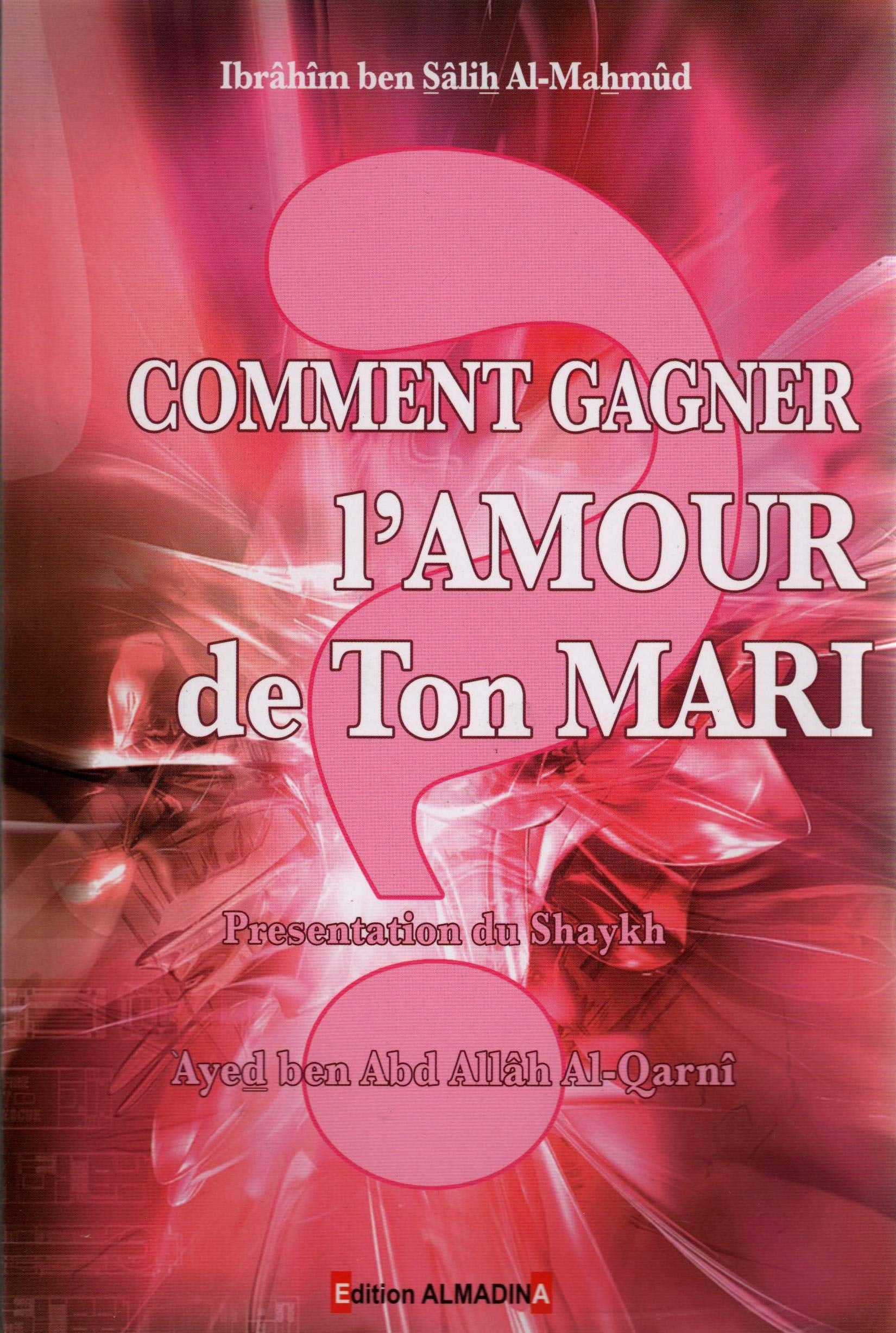 Comment gagner l'amour de Ton Mari ? book