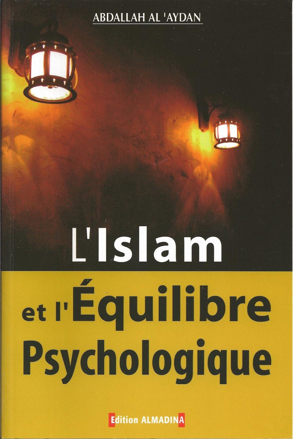 L'Islam et l'équilibre psychologique Books
