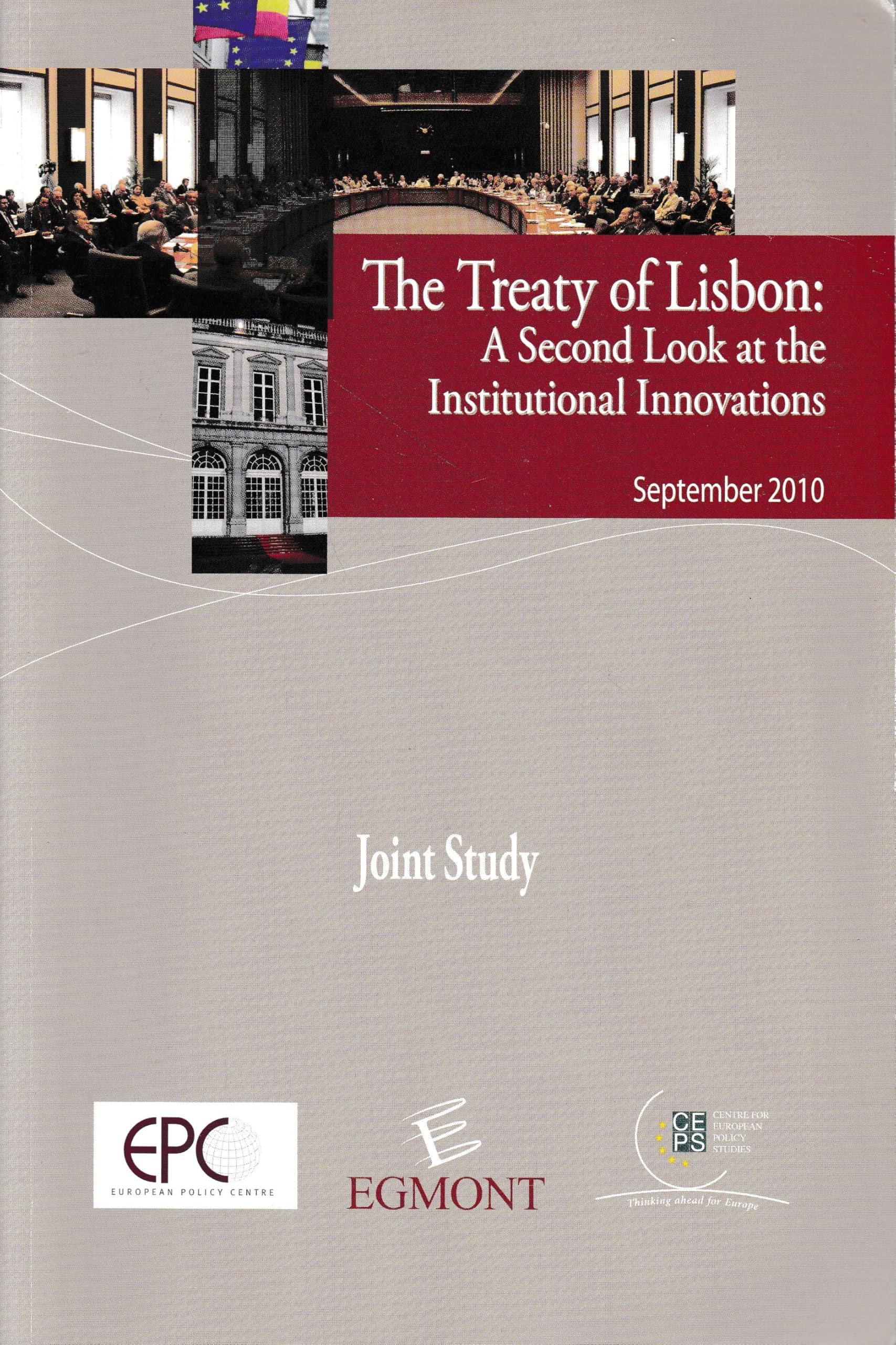 The Treaty of Lisbon: A Second Look at the Institutional Innovations book