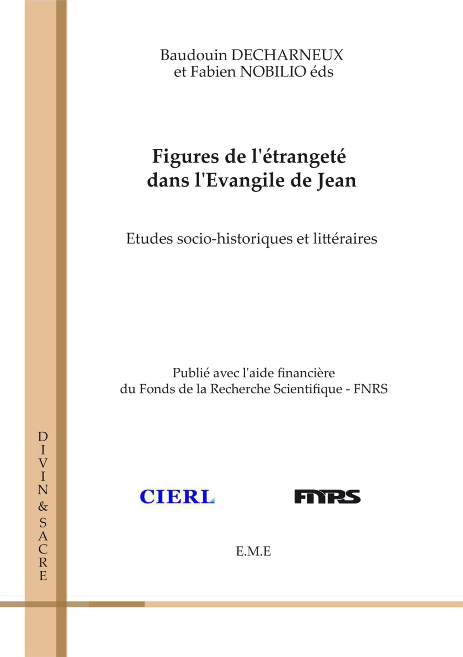 Figures de l'Etrangete Dans l'Evangile de Jean. book