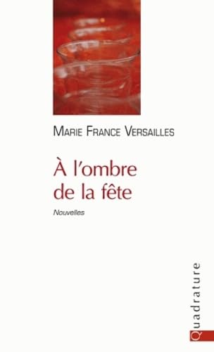 A l'ombre de la fête book