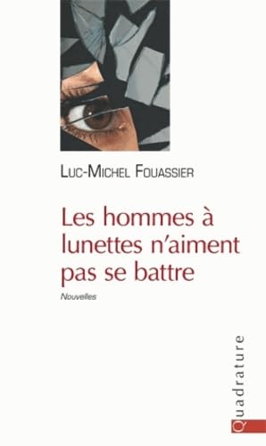 Les hommes à lunettes n'aiment pas se battre Books