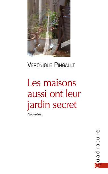 Les maisons aussi ont leur jardin secret book