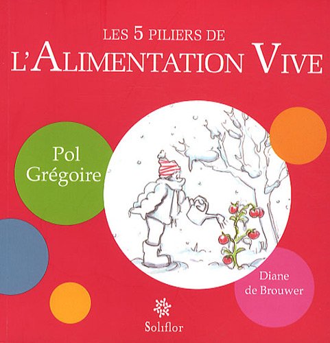 Les 5 piliers de l'Alimentation Vive Books