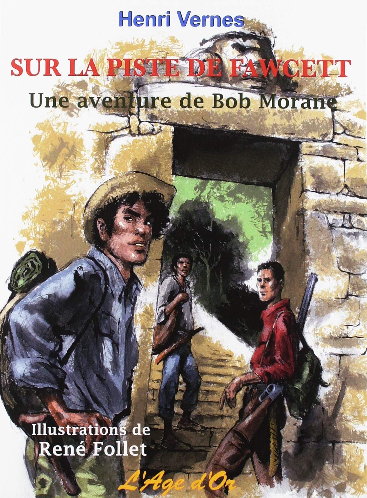 Bob Morane Sur la piste de Fawcett book