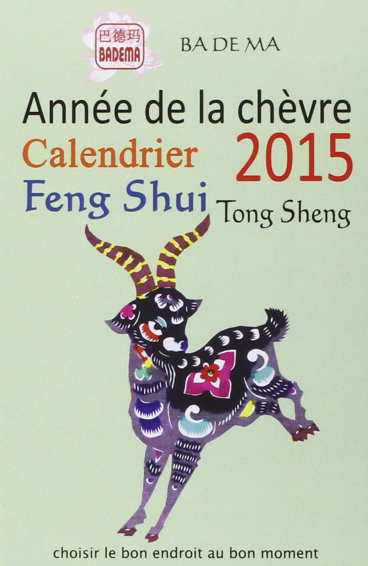 Calendrier Feng Shui 2015 - L'année de la Chèvre book