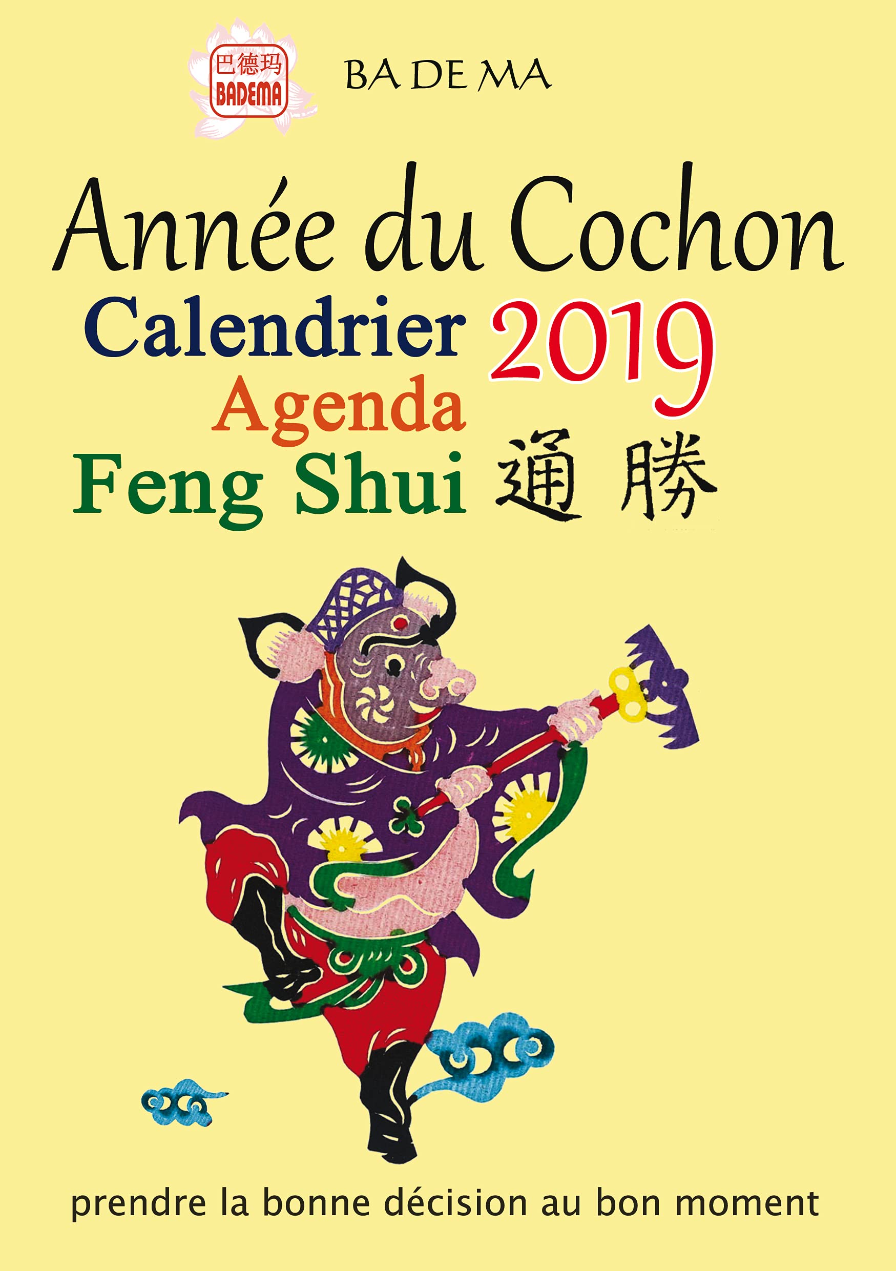 CALENDRIER FENG SHUI 2019 - L'ANNEE DU COCHON Religion & Esotericism