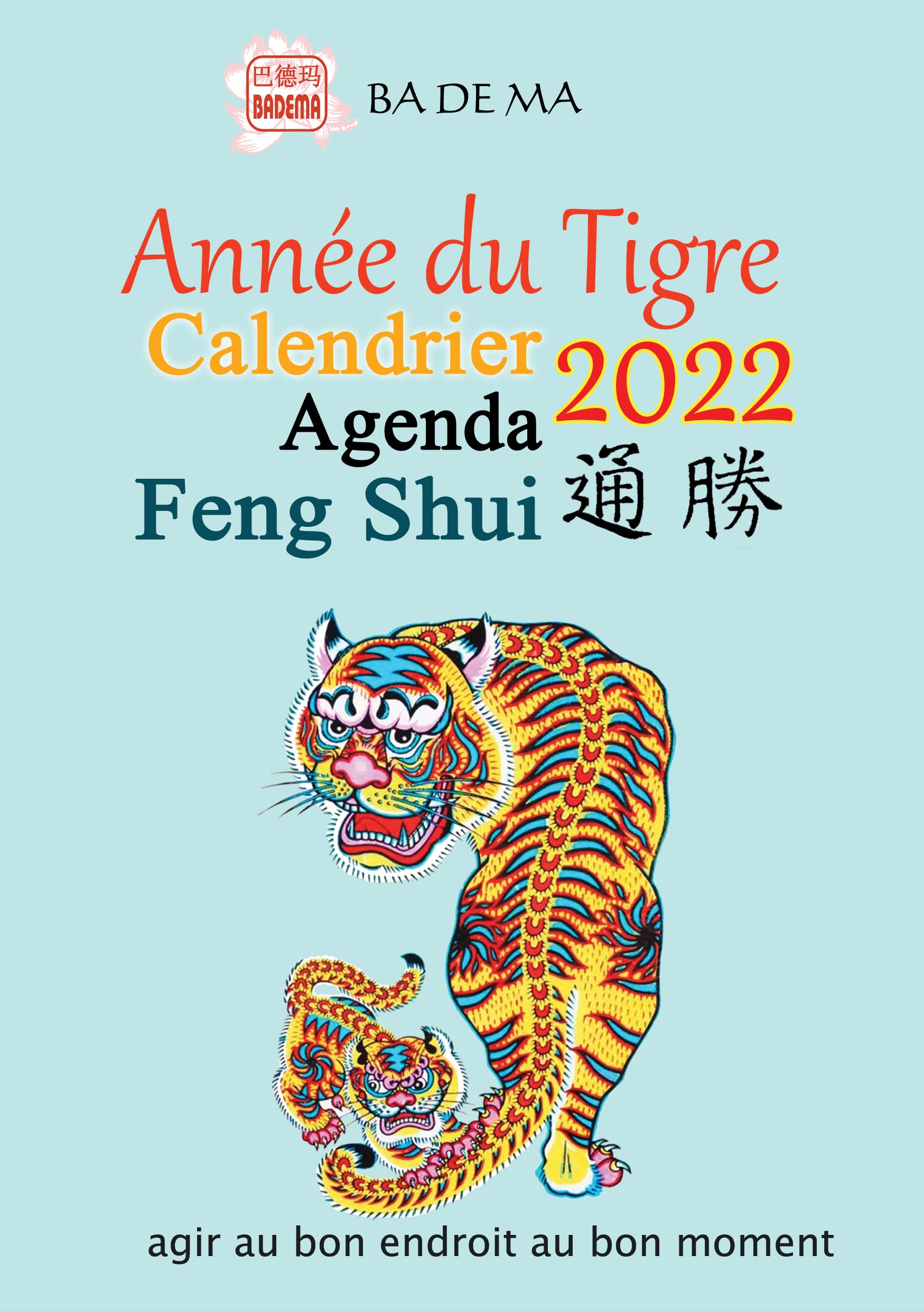 Calendrier agenda Feng Shui: Année du tigre book