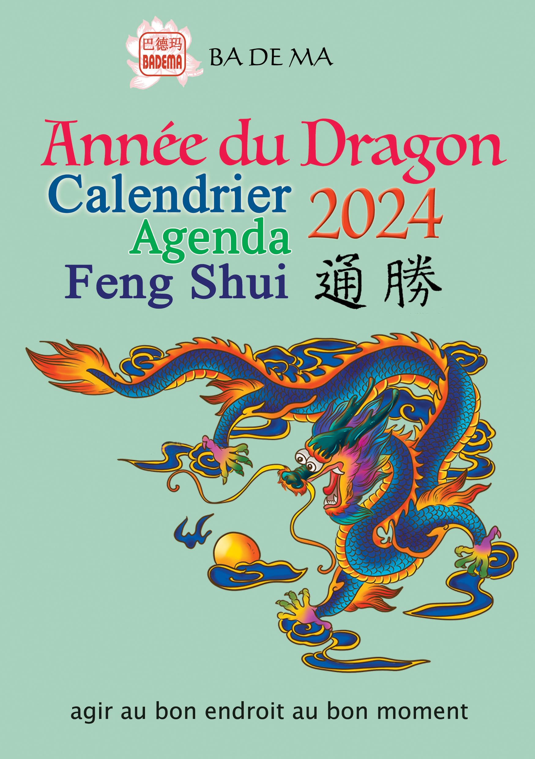 Calendrier-agenda feng shui: Année du dragon book