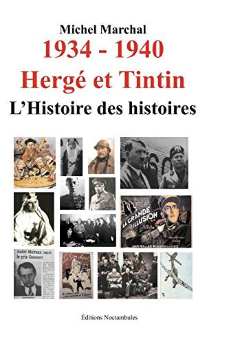 1934 - 1940 Hergé et Tintin: L'histoire des histoires book