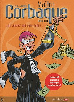 Maître Corbaque, avocate. Vol. 1. Que justice soit (mal) faite ! Books
