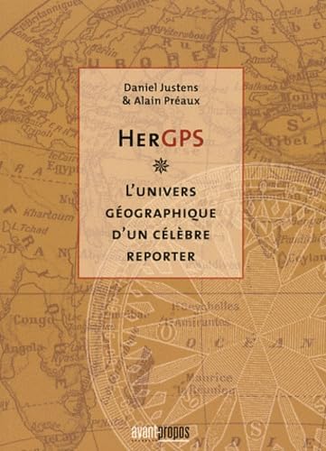 HerGPS: L'univers géographique d'un célèbre reporter book