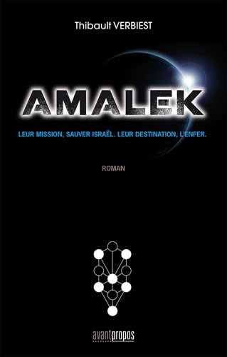 Amalek: Leur mission, sauver Israël. Leur destination, l'enfer book