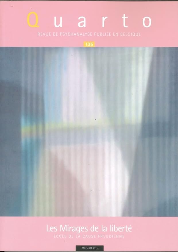 Quarto n°135 : Les mirages de la liberté - Décembre 2023 book
