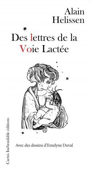 DES LETTRES DE LA VOIE LACTEE Contemporary literature