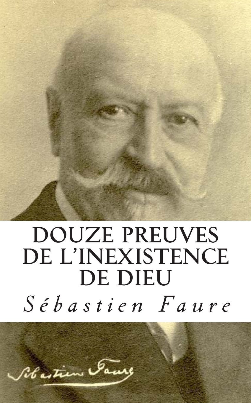 Douze preuves de l'inexistence de Dieu book
