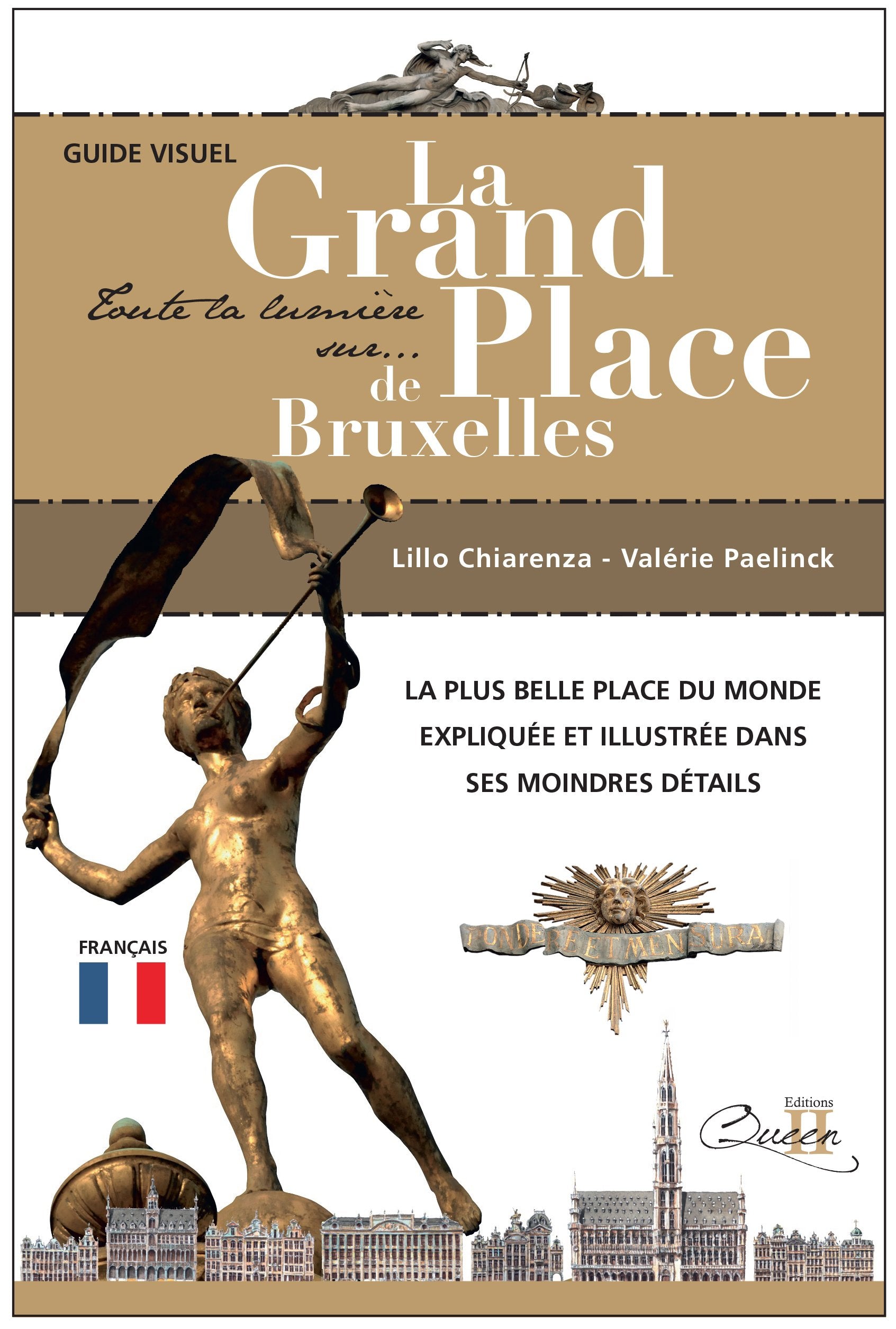 Toute la lumière sur la Grand-Place de Bruxelles - GUIDE VISUEL Books
