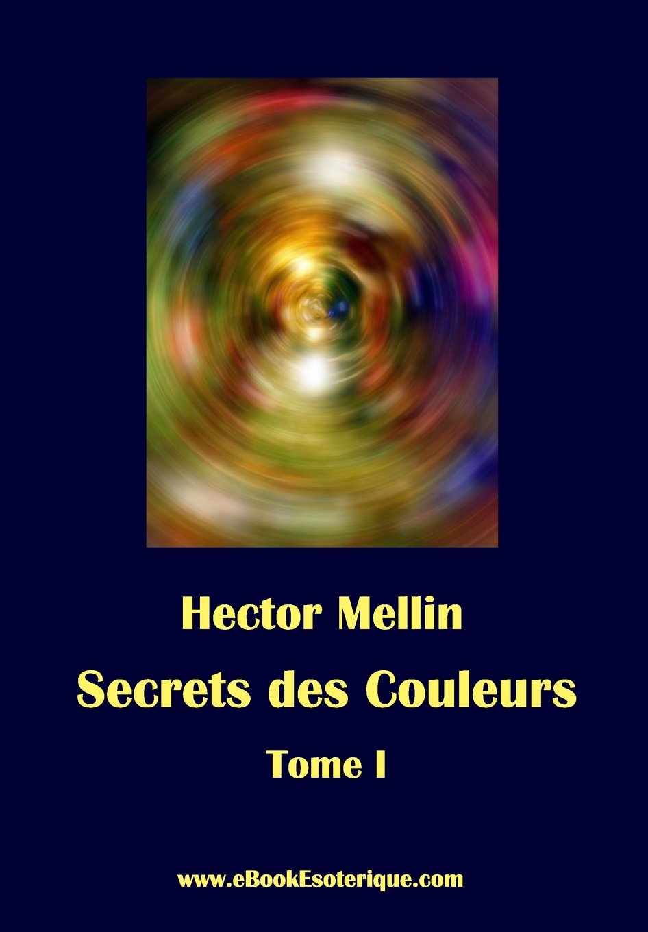 Secrets des Couleurs - Tome 1: Des Métaux, des Pierres, des Fleurs, des Parfums. Health, Nutrition & Fitness