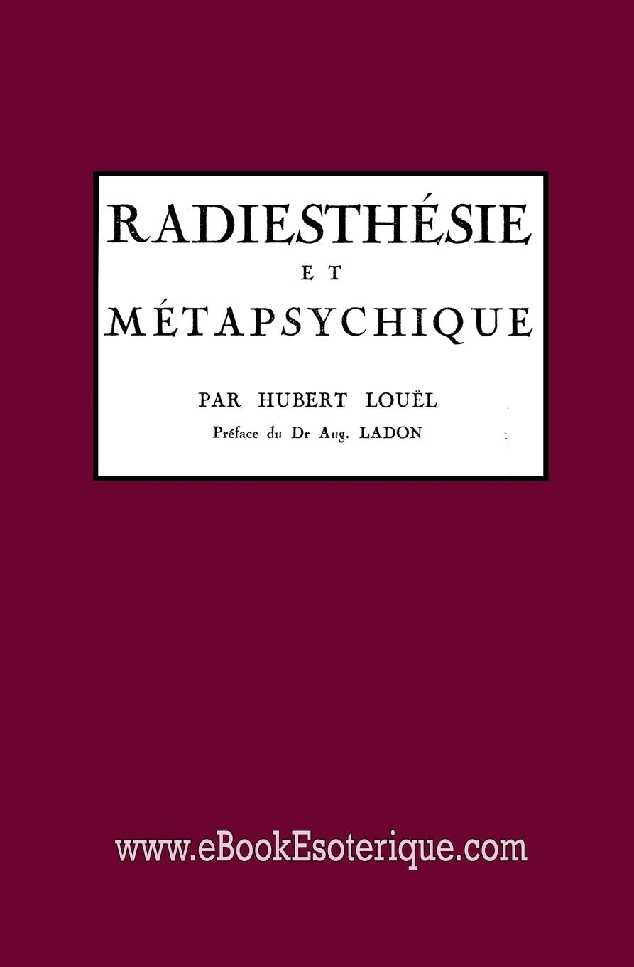 Radiesthésie et Métapsychique: Technique mentale du prospecteur paranormal book