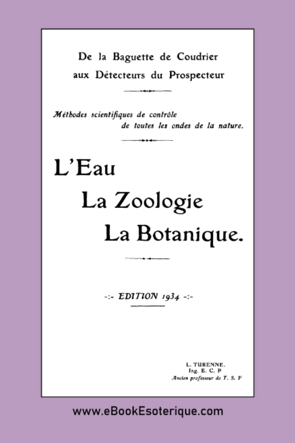 L'Eau - La Zoologie - La Botanique: Ondes Entretenues - Ondes Pendulaires book