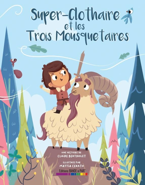 Super-Clothaire et les trois mousquetaires book