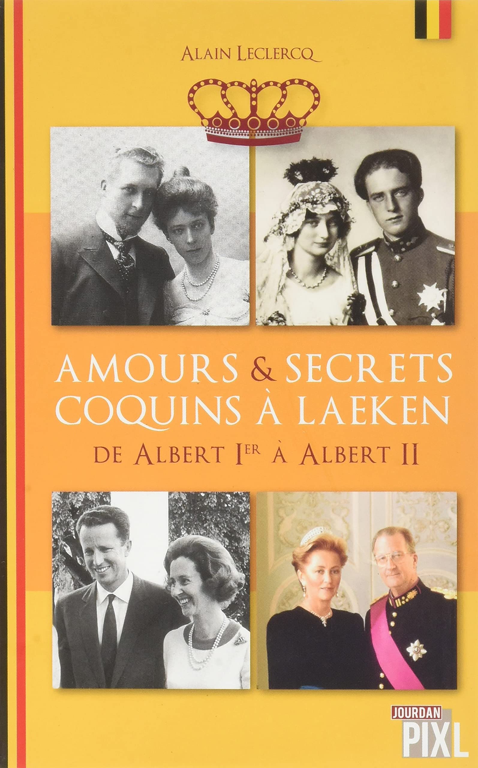 Amours et secrêts coquins à Laeken - tome 02 de Albert Ier à Albert II: 02 Books