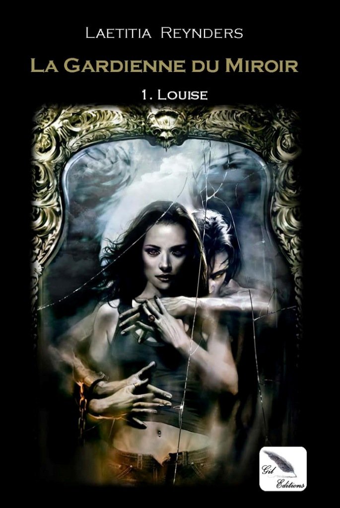 La Gardienne du miroir -1- Louise Books