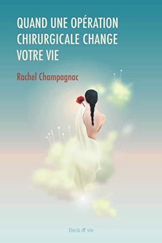 Quand une opération chirurgicale change votre vie book