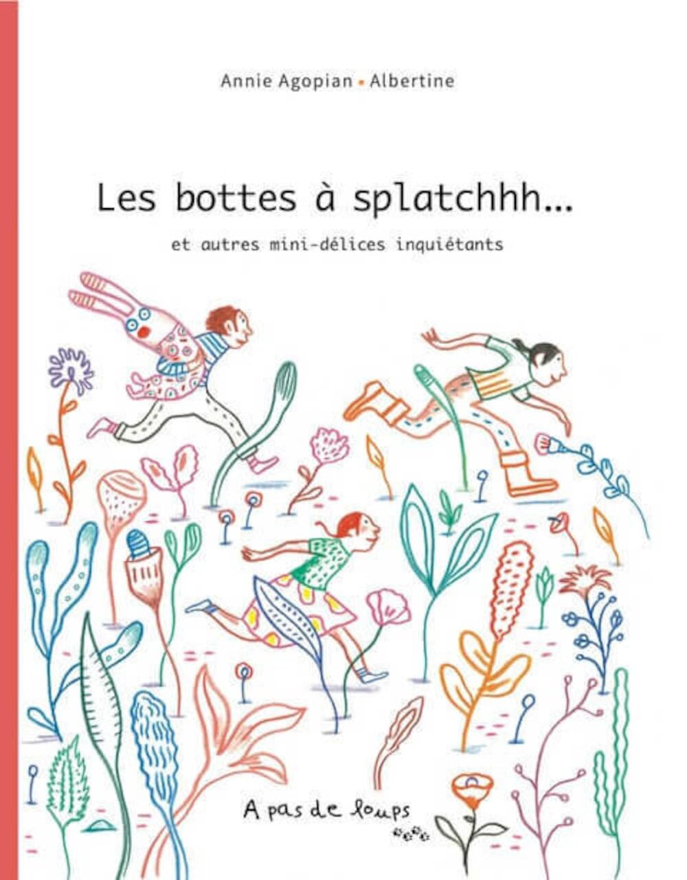 LES BOTTES A SPLATCHHH...: Et autres mini-délices inquiétants Children's books